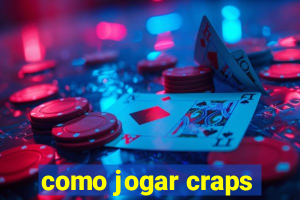 como jogar craps